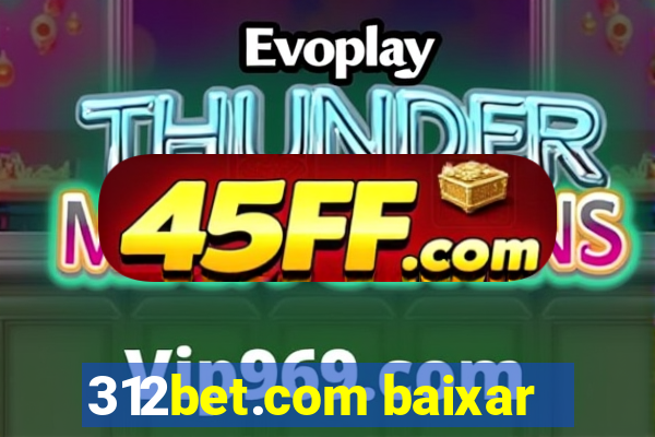 312bet.com baixar